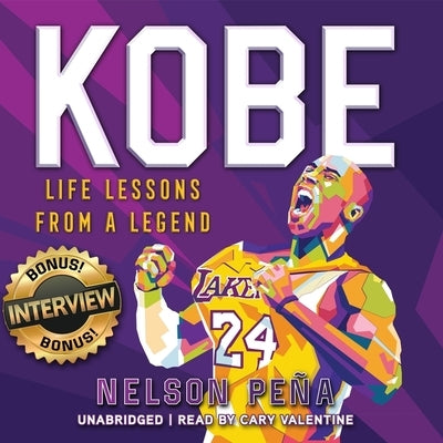 Kobe: Life Lessons from a Legend by Peña, Nelson