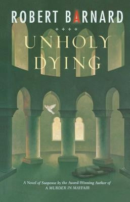 Unholy Dying by Barnard, Robert