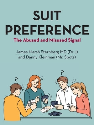 Suit Preference: The Abused and Misused Signal by Sternberg, James Marsh