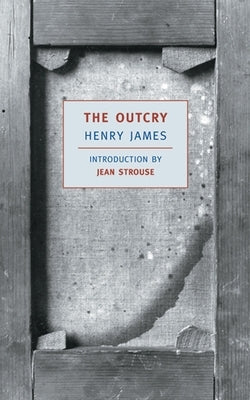 The Outcry by James, Henry