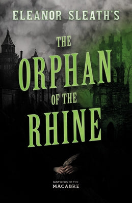 Eleanor Sleath's The Orphan of the Rhine by Sleath, Eleanor