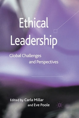 Ethical Leadership: Global Challenges and Perspectives by Millar, C.