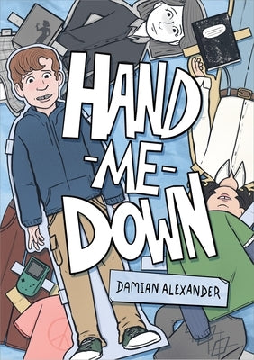Hand-Me-Down by Alexander, Damian