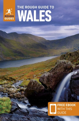 The Rough Guide to Wales: Travel Guide with Free eBook by Guides, Rough