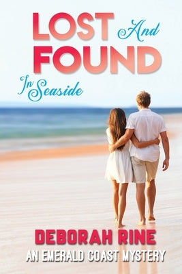 Lost and Found in Seaside by Rine, Deborah
