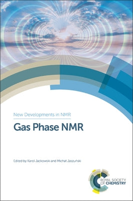 Gas Phase NMR by Jackowski, Karol