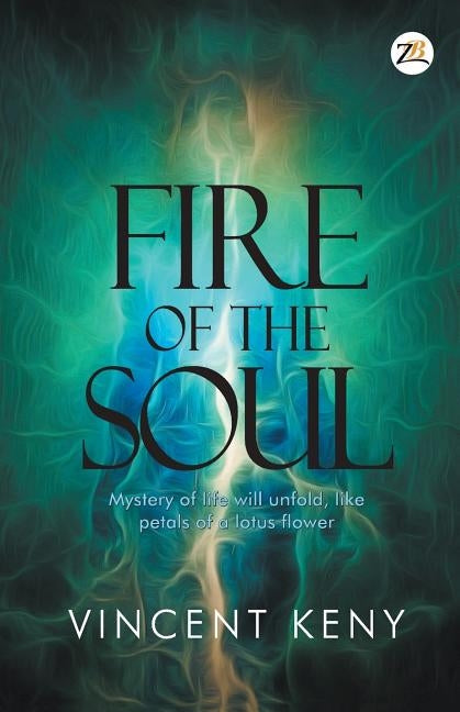 Fire of The Soul by Keny, Vincent