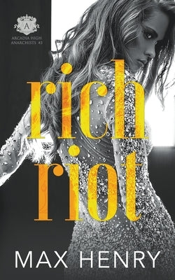 Rich Riot by Henry, Max