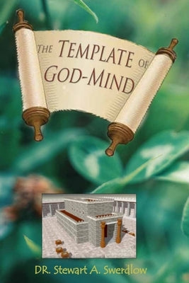 Template Of God-Mind by Swerdlow, Stewart A.