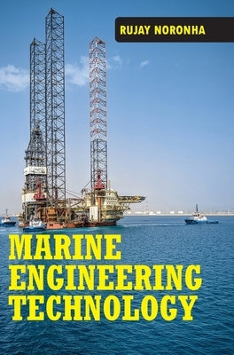 Marine Engineering Technology by Noronha, Rujay