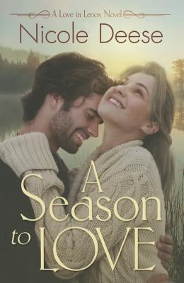 A Season to Love by Deese, Nicole