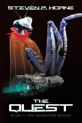 The Quest: Book II: The ADVENTURE BEGINS by Horne, Steven P.