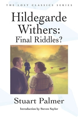 Hildegarde Withers: Final Riddles? by Palmer, Stuart