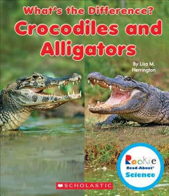 Crocodiles and Alligators by Herrington, Lisa M.