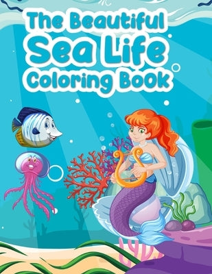 Sea Life Coloring Book: 25 Ocean Coloring Pages for Kids Ages 4-8 - Featuring Amazing Sea Creatures Including Fishes, Sharks, Whales, dolphins by Store, World Kiids