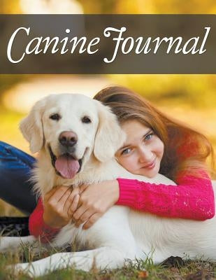 Canine Journal by Speedy Publishing LLC