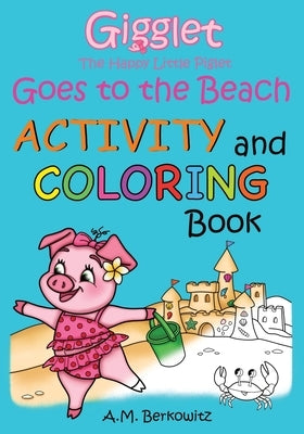 Gigglet The Happy Little Piglet: Goes to the Beach by Illustration, Nifty