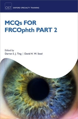 McQs for Frcophth Part 2 by Ting, Darren S. J.