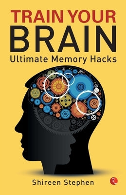 Train Your Brain by Stephen, Shireen