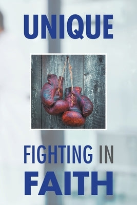 Fighting in Faith by Unique