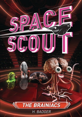 The Brainiacs by Badger, H.