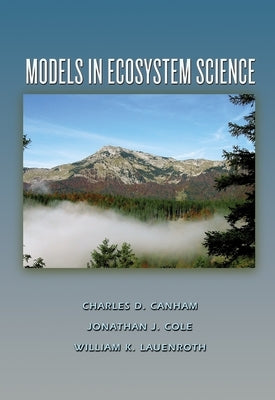 Models in Ecosystem Science by Canham, Charles D.