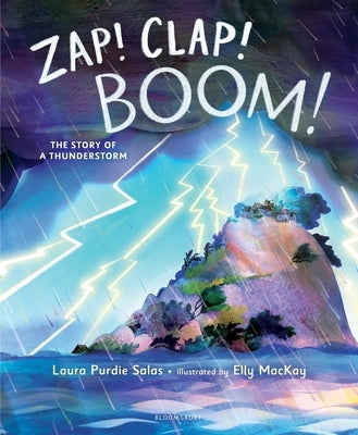 Zap! Clap! Boom!: The Story of a Thunderstorm by Salas, Laura Purdie