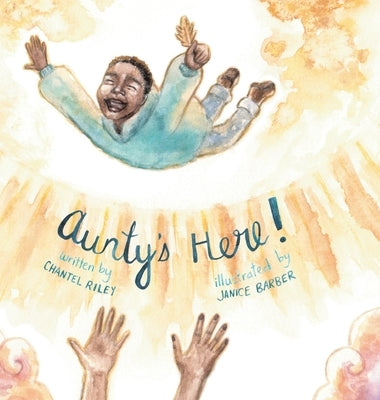 Aunty's Here! by Riley, Chantel