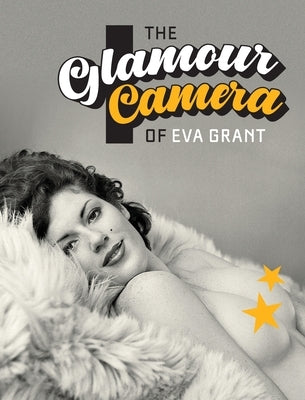 The Glamour Camera of Eva Grant by El-Droubie, Yahya