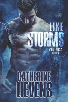 Like Storms by Lievens, Catherine