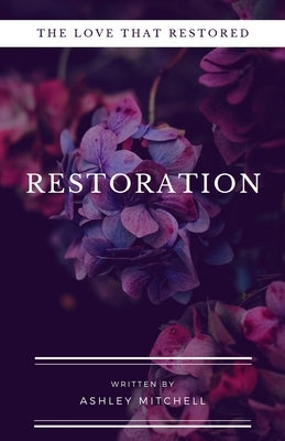 Restoration by Mitchell, Ashley