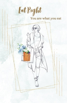 Eat Right by Sayyaparaju, Madhu