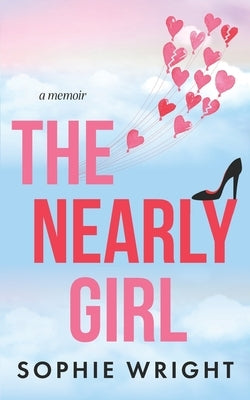 The Nearly Girl by Wright, Sophie