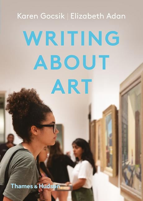 Writing about Art by Gocsik, Karen
