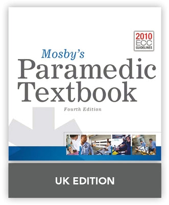 Mosby's Paramedic Textbook United Kingdom Edition by Sanders, Mick J.