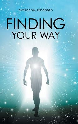 Finding Your Way by Johansen, Marianne S.
