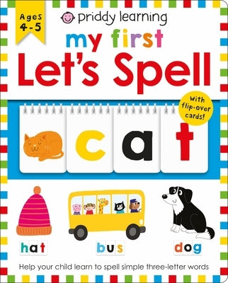 Priddy Learning: My First Let's Spell by Priddy, Roger