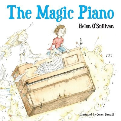 The Magic Piano by Busuttil, Conor
