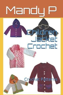 Children Jacket Crochet: Crochet Patterns by Dyga, Kelly