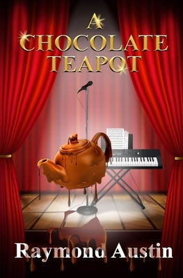 A Chocolate Teapot by Austin, Raymond