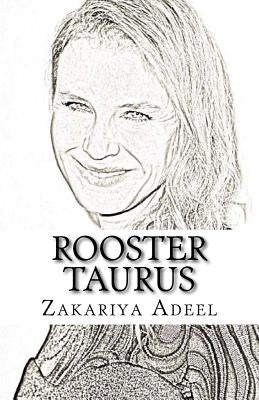 Rooster Taurus: The Combined Astrology Series by Adeel, Zakariya