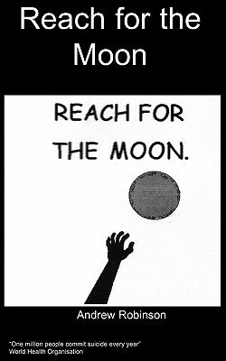 Reach for the moon by Robinson, A.