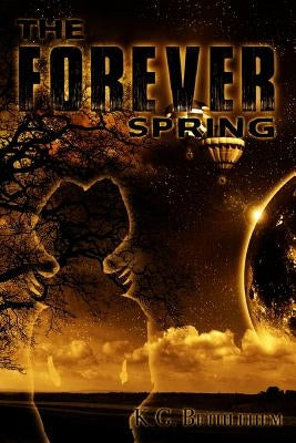 The Forever Spring by Bethlehem, K. G.