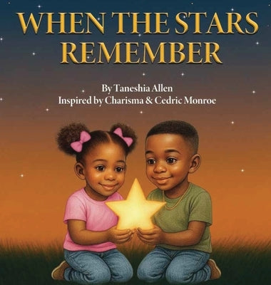 When The Stars Remember by Allen, Taneshia