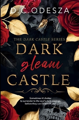 Dark gleam Castle: A steamy Royal Story by Odesza, D. C.