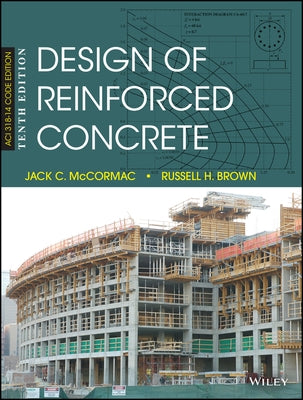 Design of Reinforced Concrete by McCormac, Jack C.
