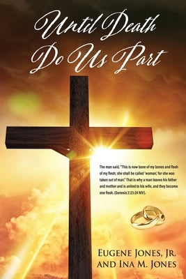 Until Death Do Us Part by Jones, Eugene, Jr.