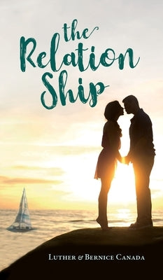 The Relation Ship by Canada, Luther