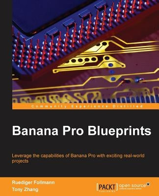 Banana Pi Blueprints by Follmann, Ruediger