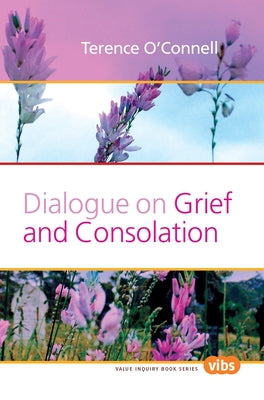 Dialogue on Grief and Consolation by O'Connell, Terence